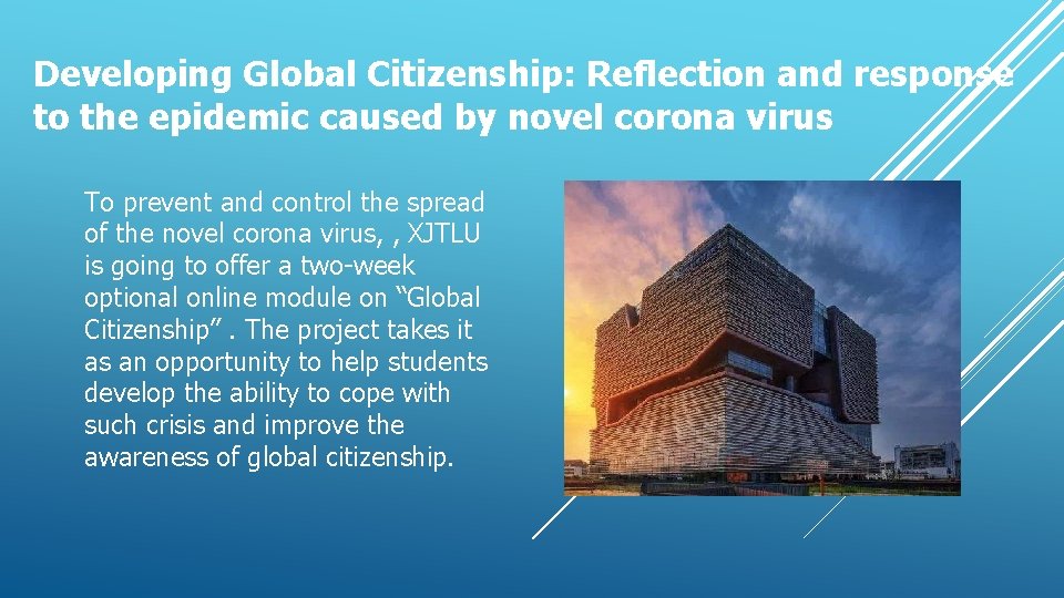 Developing Global Citizenship: Reflection and response to the epidemic caused by novel corona virus