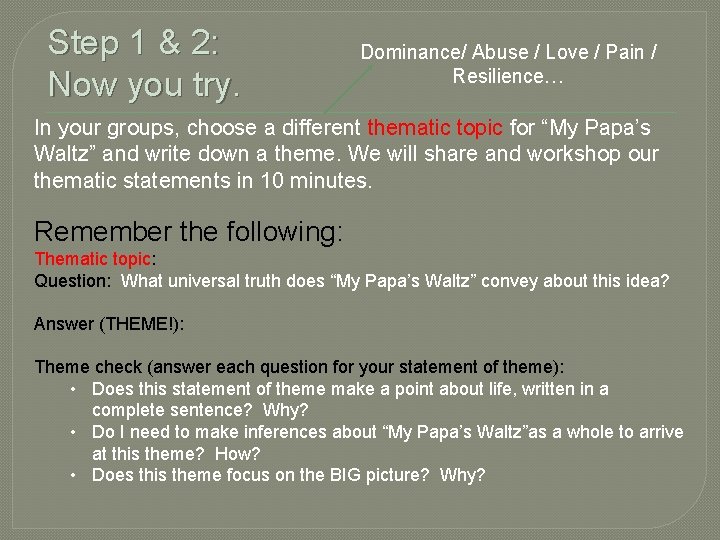 Step 1 & 2: Now you try. Dominance/ Abuse / Love / Pain /