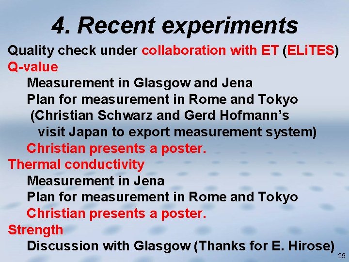 4. Recent experiments Quality check under collaboration with ET (ELi. TES) Q-value Measurement in