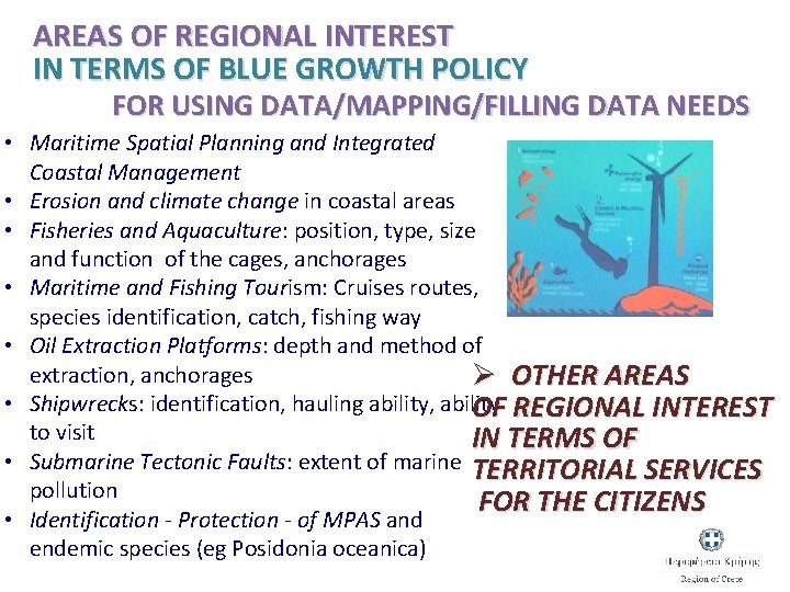 AREAS OF REGIONAL INTEREST IN TERMS OF BLUE GROWTH POLICY FOR USING DATA/MAPPING/FILLING DATA AREAS OF REGIONAL INTEREST IN TERMS OF BLUE GROWTH POLICY FOR USING DATA/MAPPING/FILLING DATA