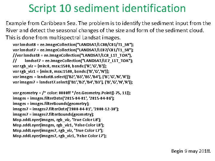 Script 10 sediment identification Example from Caribbean Sea. The problem is to identify the