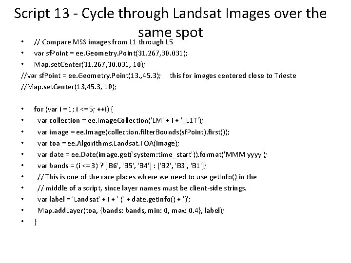 Script 13 - Cycle through Landsat Images over the same spot • // Compare