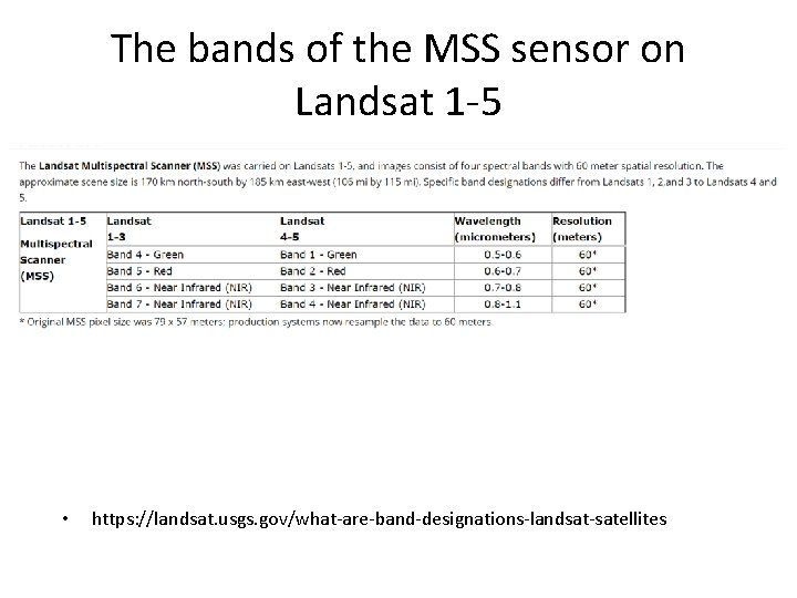 The bands of the MSS sensor on Landsat 1 -5 • https: //landsat. usgs.