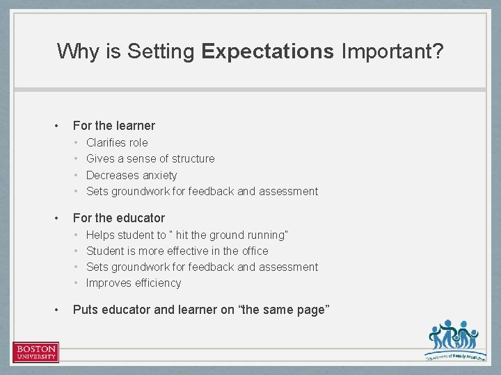 Why is Setting Expectations Important? • For the learner • • • For the