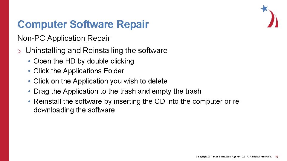Computer Software Repair Non-PC Application Repair > Uninstalling and Reinstalling the software • •