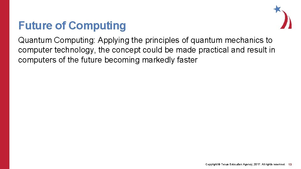Future of Computing Quantum Computing: Applying the principles of quantum mechanics to computer technology,
