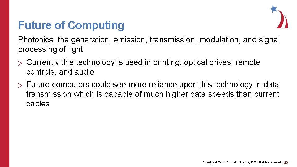 Future of Computing Photonics: the generation, emission, transmission, modulation, and signal processing of light