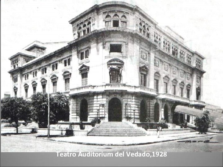 Teatro Auditorium del Vedado, 1928 