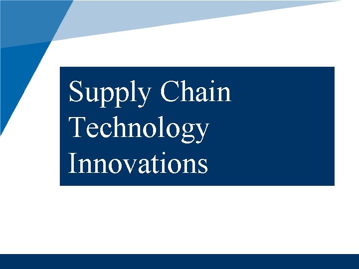 Supply Chain Technology Innovations 