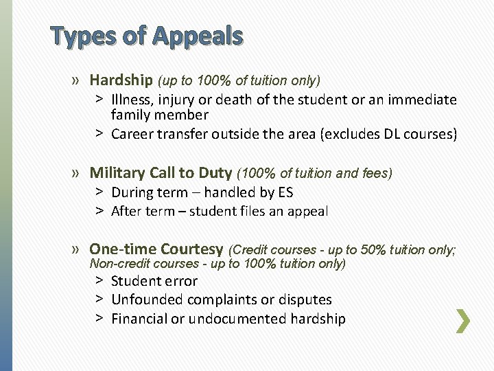Types of Appeals » Hardship (up to 100% of tuition only) ˃ Illness, injury Types of Appeals » Hardship (up to 100% of tuition only) ˃ Illness, injury
