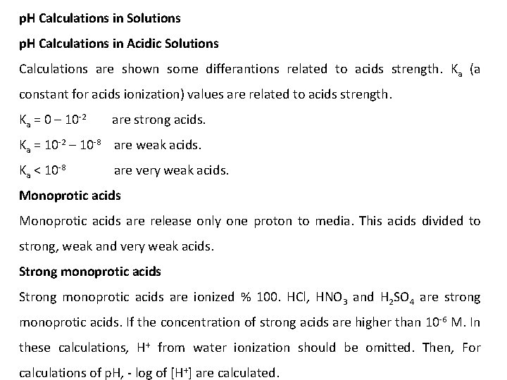 p. H Calculations in Solutions p. H Calculations in Acidic Solutions Calculations are shown