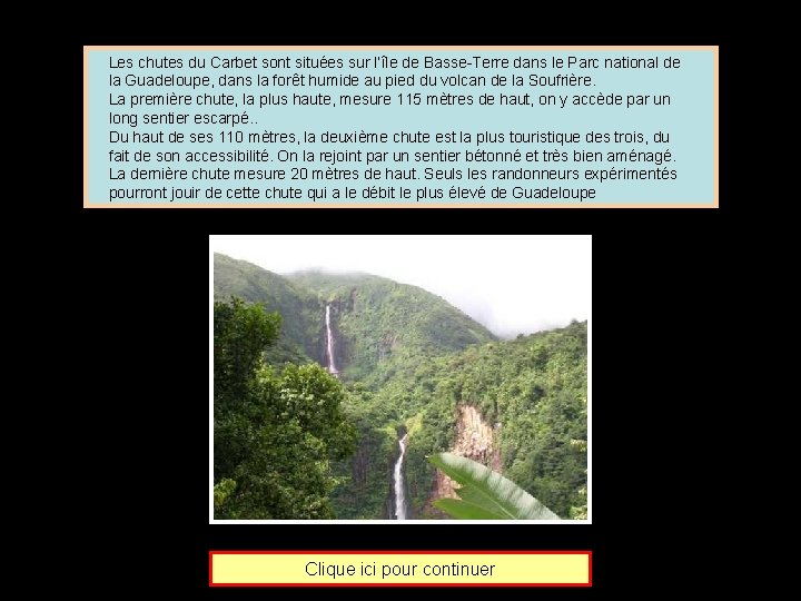 Les chutes du Carbet sont situées sur l’île de Basse-Terre dans le Parc national