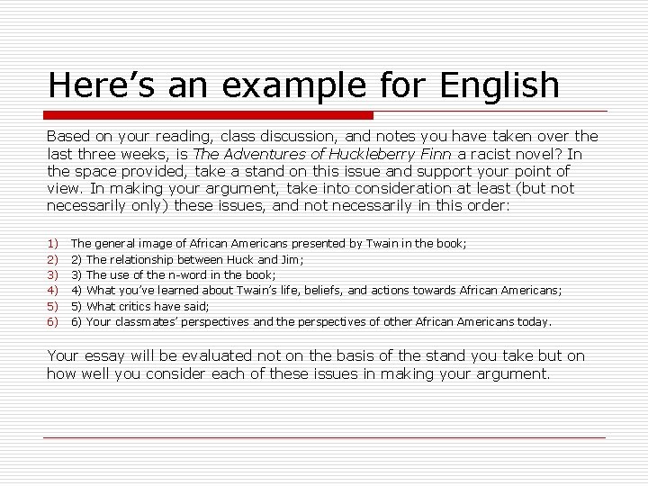 Here’s an example for English Based on your reading, class discussion, and notes you Here’s an example for English Based on your reading, class discussion, and notes you