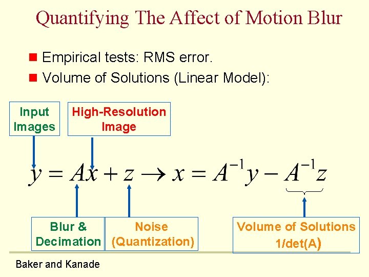 Quantifying The Affect of Motion Blur n Empirical tests: RMS error. n Volume of Quantifying The Affect of Motion Blur n Empirical tests: RMS error. n Volume of
