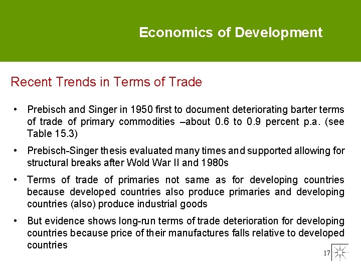 Economics of Development Recent Trends in Terms of Trade • Prebisch and Singer in