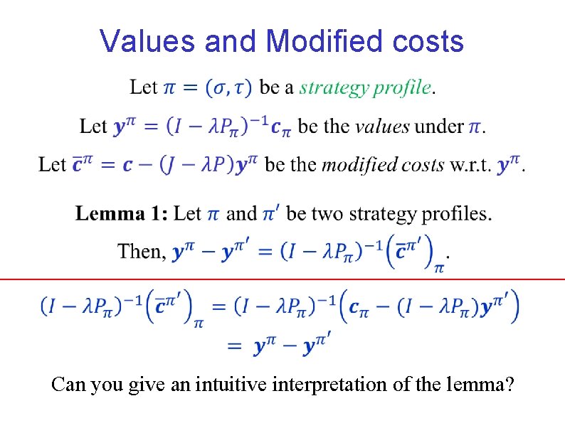 Values and Modified costs Can you give an intuitive interpretation of the lemma? 