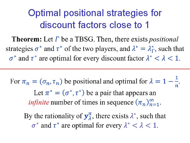 Optimal positional strategies for discount factors close to 1 