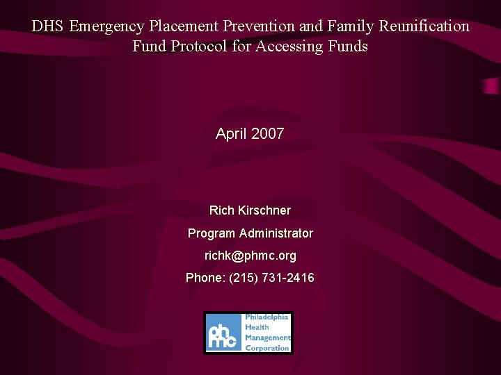 DHS Emergency Placement Prevention and Family Reunification Fund Protocol for Accessing Funds April 2007