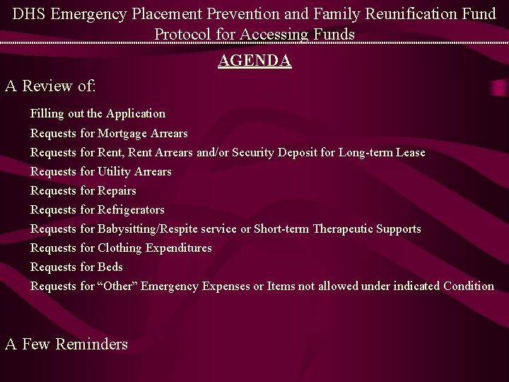 DHS Emergency Placement Prevention and Family Reunification Fund Protocol for Accessing Funds AGENDA A