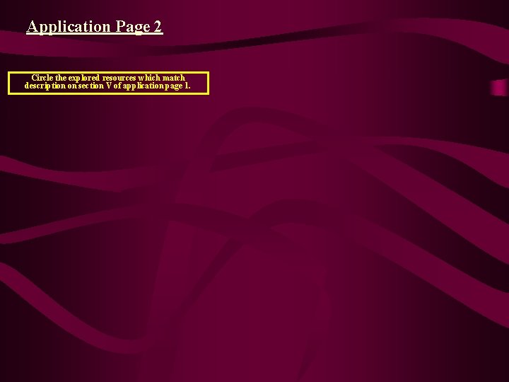 Application Page 2 Circle the explored resources which match description on section V of
