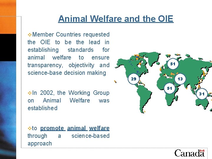 Animal Welfare and the OIE v. Member Countries requested the OIE to be the