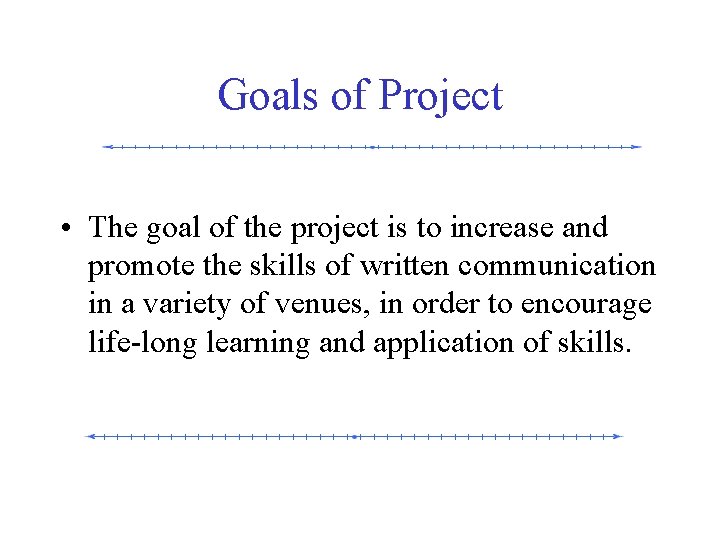 Goals of Project • The goal of the project is to increase and promote