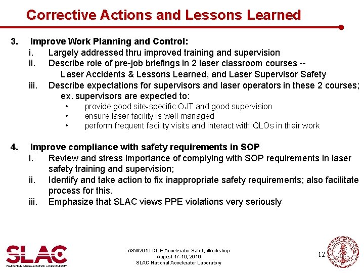 Corrective Actions and Lessons Learned 3. Improve Work Planning and Control: i. Largely addressed