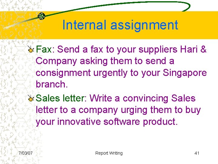 Internal assignment Fax: Send a fax to your suppliers Hari & Company asking them