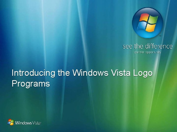 Introducing the Windows Vista Logo Programs 