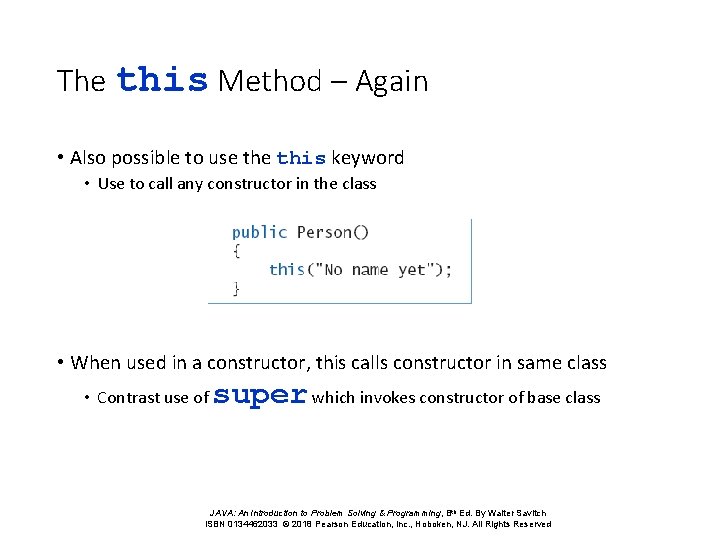 The this Method – Again • Also possible to use this keyword • Use