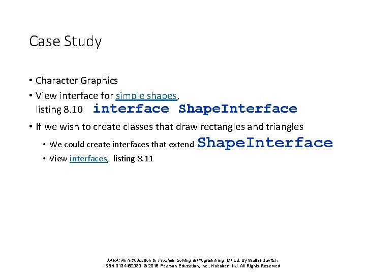 Case Study • Character Graphics • View interface for simple shapes, listing 8. 10