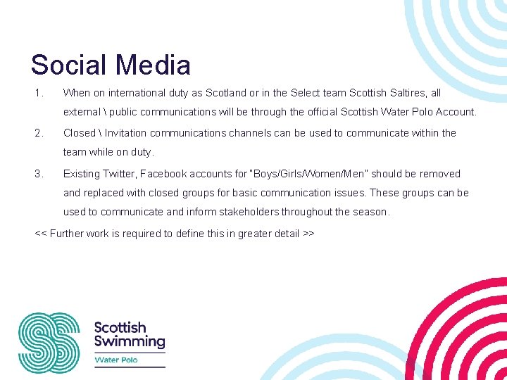 Social Media 1. When on international duty as Scotland or in the Select team