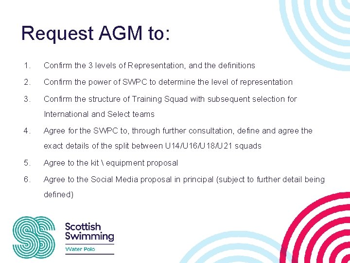 Request AGM to: 1. Confirm the 3 levels of Representation, and the definitions 2.