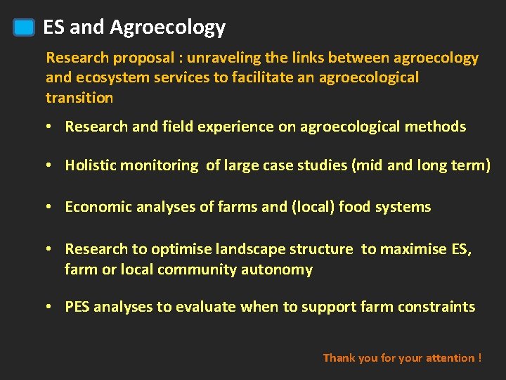 ES and Agroecology Research proposal : unraveling the links between agroecology and ecosystem services