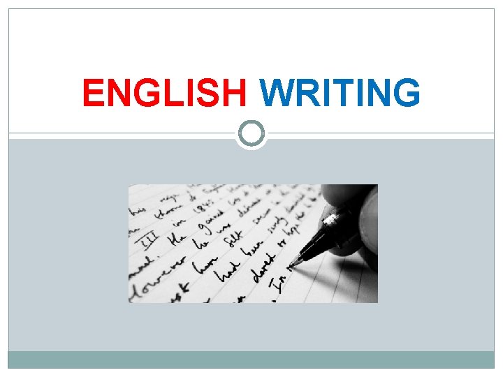 ENGLISH WRITING 