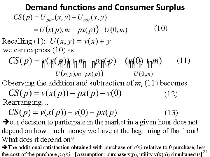 Demand functions and Consumer Surplus (10) Recalling (1): we can express (10) as: (11)