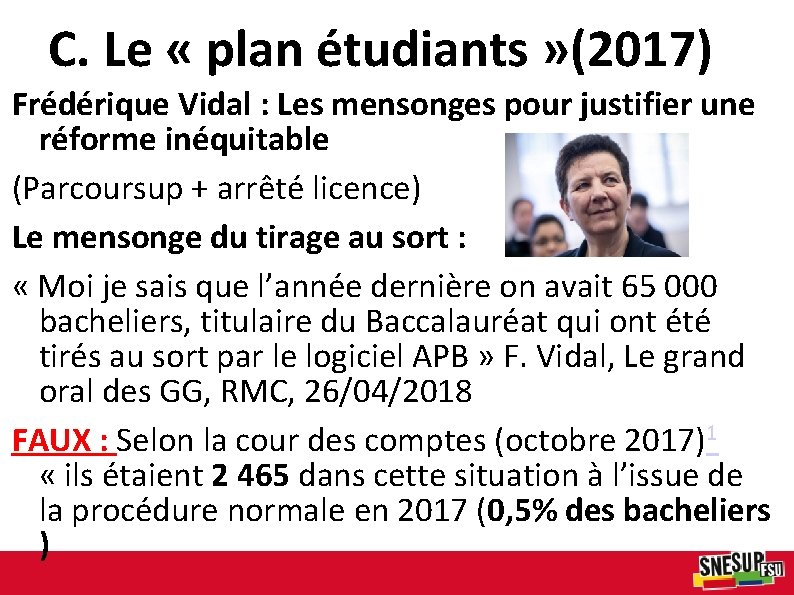 C. Le « plan étudiants » (2017) Frédérique Vidal : Les mensonges pour justifier