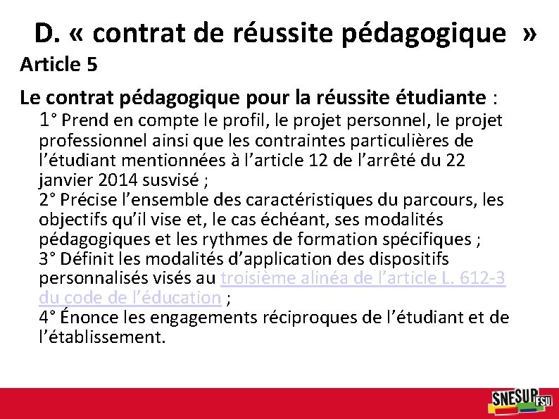 D. « contrat de réussite pédagogique » Article 5 Le contrat pédagogique pour la