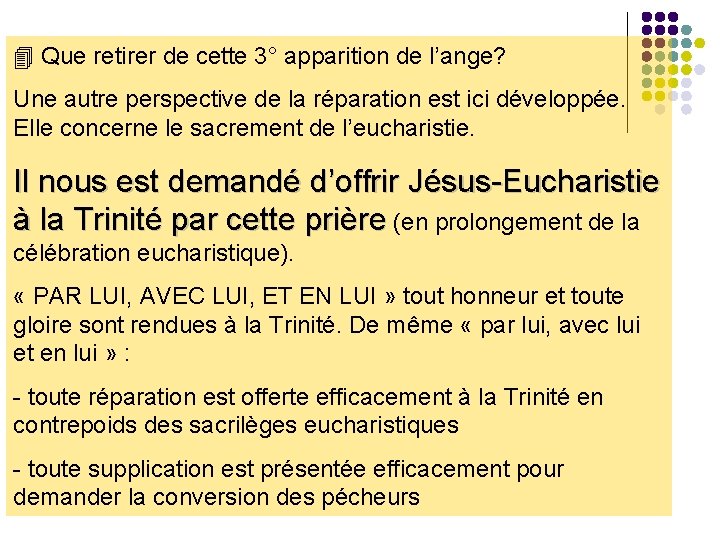  Que retirer de cette 3° apparition de l’ange? Une autre perspective de la