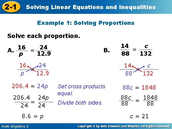 2 -1 Solving Linear Equations and Inequalities Example 1: Solving Proportions Solve each proportion.