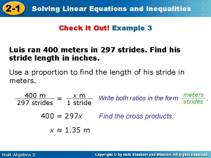 2 -1 Solving Linear Equations and Inequalities Check It Out! Example 3 Luis ran