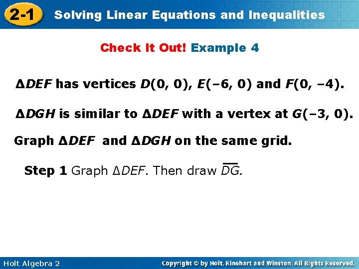 2 -1 Solving Linear Equations and Inequalities Check It Out! Example 4 ∆DEF has