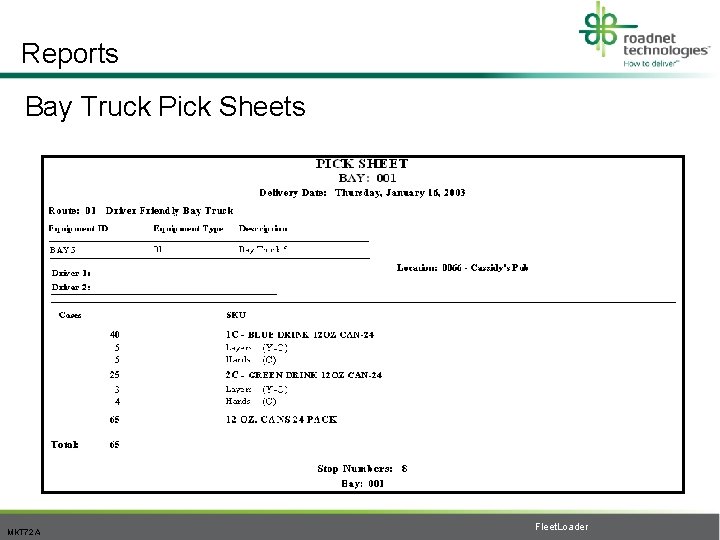 Reports Bay Truck Pick Sheets MKT 72 A Fleet. Loader 