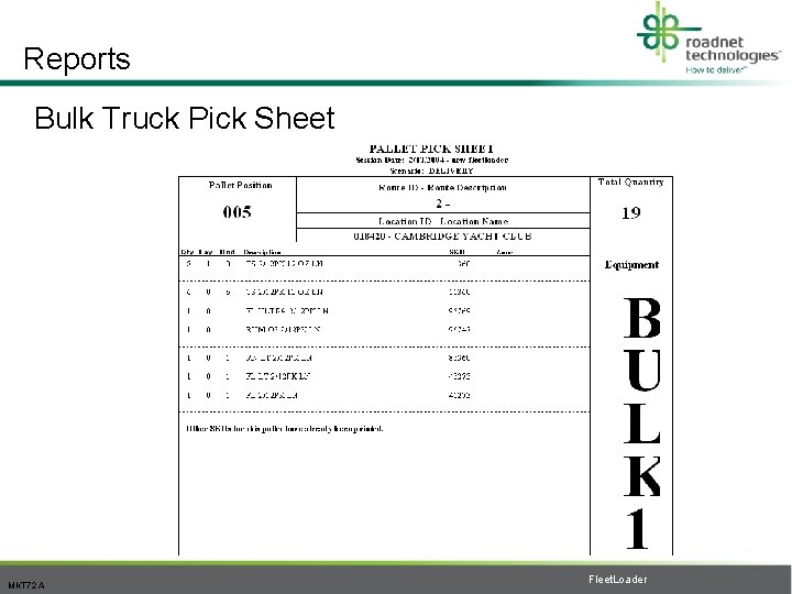 Reports Bulk Truck Pick Sheet MKT 72 A Fleet. Loader 