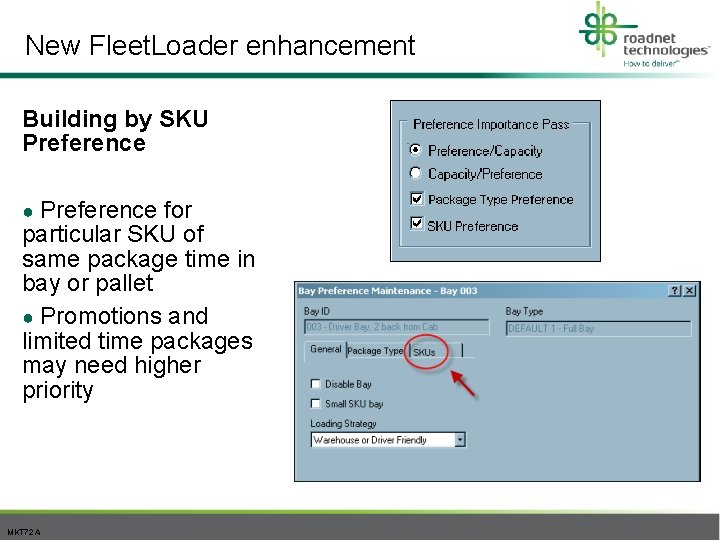 New Fleet. Loader enhancement Building by SKU Preference for particular SKU of same package