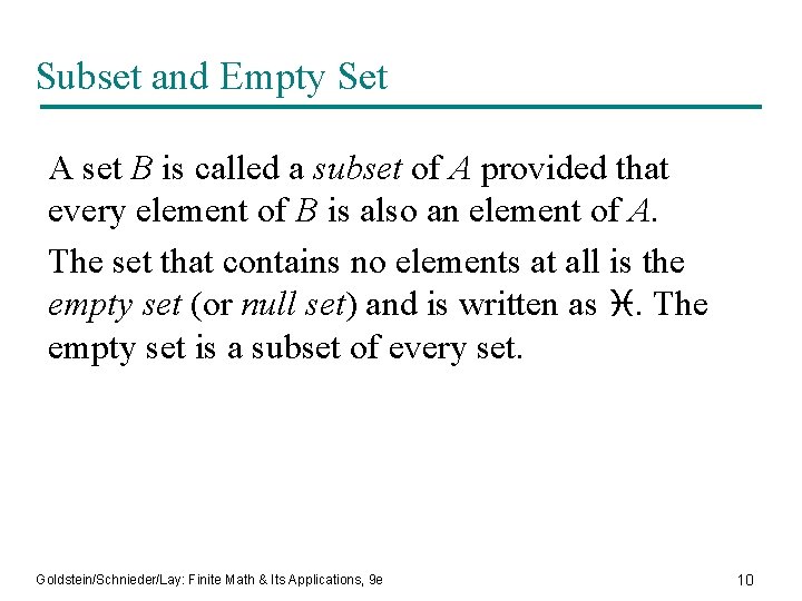 Subset and Empty Set A set B is called a subset of A provided
