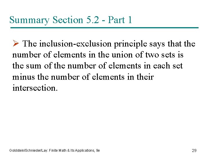 Summary Section 5. 2 - Part 1 Ø The inclusion-exclusion principle says that the