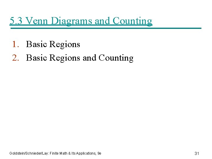 5. 3 Venn Diagrams and Counting 1. Basic Regions 2. Basic Regions and Counting