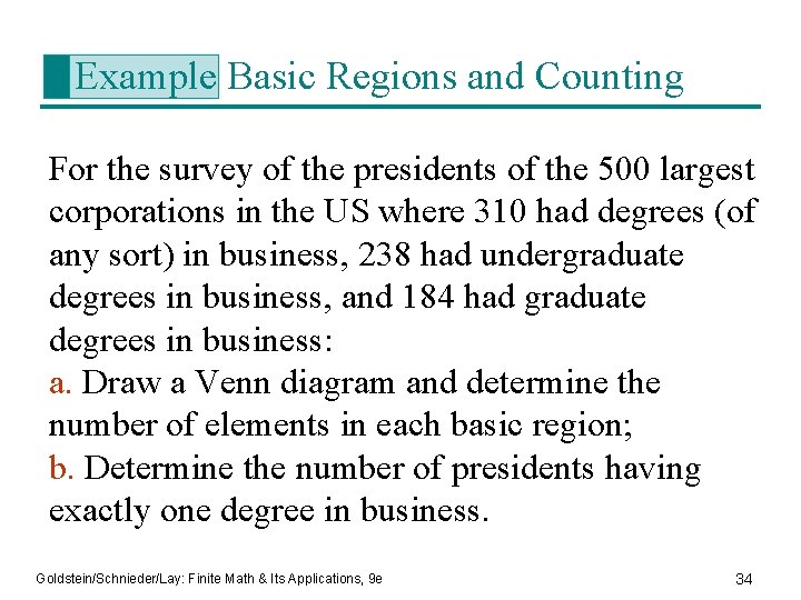 Example Basic Regions and Counting For the survey of the presidents of the 500