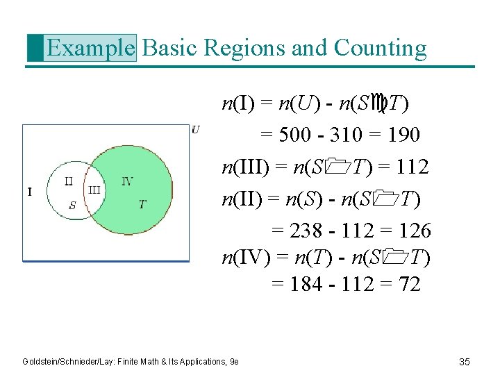 Example Basic Regions and Counting n(I) = n(U) - n(S T) = 500 -